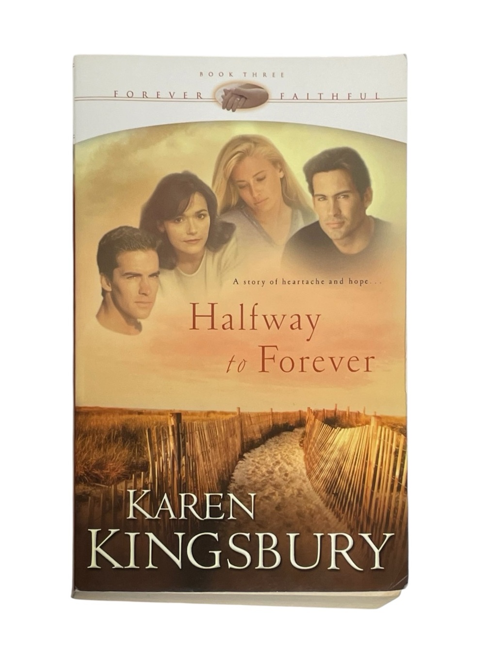 Halfway To Forever by Karen Kingsbury